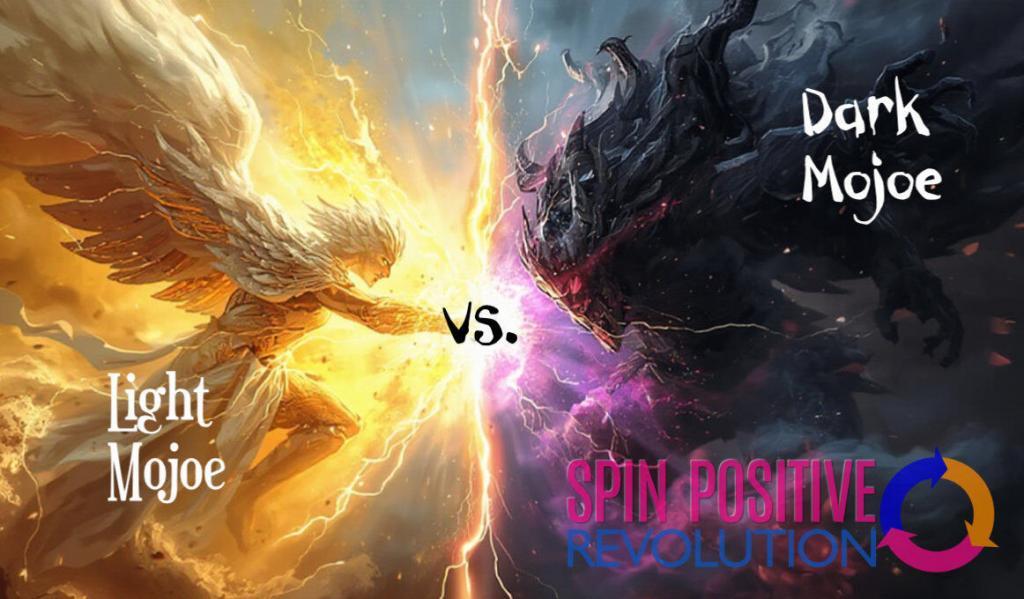 On the left-hand side we see an angelic force awash in golden tones and adorned with mighty wings and feathers. Over the angelic graphic are the words "light mojoe". On the right we see a demonic force awash in a dark, smoky light and adorned with curls of dark energy. Over the demonic graphic are the words "Dark Mojoe" in white typeface. The two energies meet in the middle in a bright flash of energy, over which is the abbreviation "vs." in black typeface. The standard spin positive revolution logo resides as a watermark in the lower right hand corner.